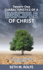 Twenty-One Characteristics of a Disciple of Christ