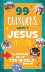 99 Questions about Jesus for Kids