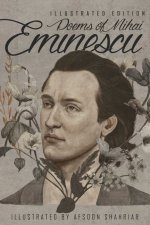 Poems of Mihai Eminescu: Illustrated Edition