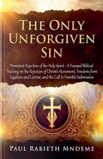 The Only Unforgiven Sin