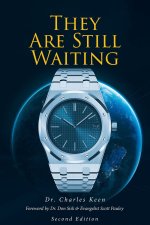 They Are Still Waiting