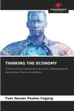 THINKING THE ECONOMY