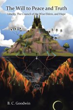 The Will to Peace and Truth: Liberty, The Council of the Wise Elders, and Hope