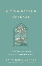 Living Beyond Offense