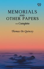 Memorials And Other Papers - Complete