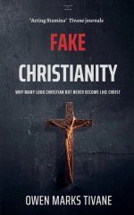 Fake Christianity: why many look Christian but never become like Christ