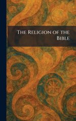 The Religion of the Bible