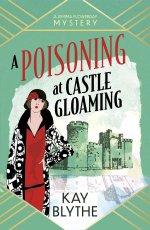 A Poisoning at Castle Gloaming: A charming Cosy Mystery featuring a dressmaker sleuth and a Welsh castle (Jemima Flowerday 2)
