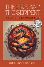 The Fire and The Serpent : Book One: Sojourners
