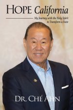 Hope California: My Journey with the Holy Spirit to Transform a State