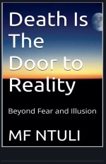Death Is The Door To Reality