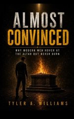 Almost Convinced: Why Modern Men Hover at the Altar but Never Burn