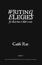 Writing Elegies For Dead Men I Didn't Meet
