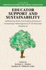 Educator Support and Sustainability – Addressing Stress and Coping Among an Increasingly Heterogeneous P–20 Educator Workforce