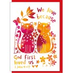 God first loved us Greetings Card