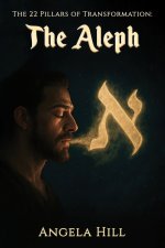 The 22 Pillars of Transformation: The Aleph