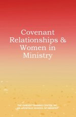 Covenant Relationships & Women in Ministry
