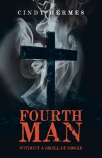 Fourth Man: Without a smell of smoke