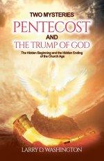 Two  Mysteries (Pentecost and The Trump of God)