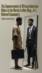 The Empowerment of African American Males in Martin Luther King, Jr.'s Beloved Community