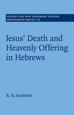 Jesus\' Death And Heavenly Offering In Hebrews
