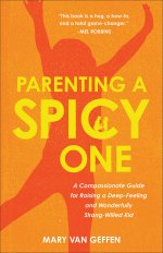 Parenting a Spicy One