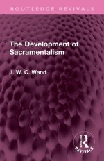 Development Of Sacramentalism
