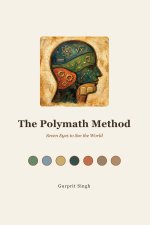 The Polymath Method: Seven Eyes to See the World