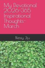 My Devotional 2026-365 Inspirational Thoughts- March