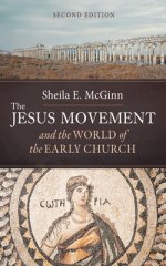 The Jesus Movement and the World of the Early Church, Second Edition