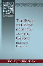 Synod of Dordt (1618-1619) and the Canons