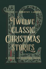 Twelve Classic Christmas Stories