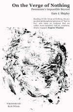 On the Verge of Nothing: Pessimism's Impossible Beyond