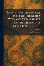 Twenty-Ninth Annual Report of the Korea Woman's Conference of the Methodist Episcopal Church
