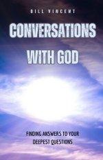 Conversations With God: Finding Answers to Your Deepest Questions