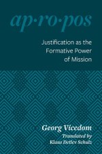 Justification As The Formative Power Of Mission