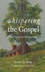 Whispering the Gospel