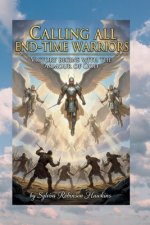 CALLING ALL END-TIME WARRIORS: "VICTORY BEGINS WITH THE ARMOUR OF GOD"