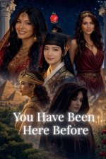 You Have Been Here Before