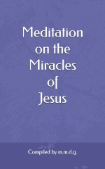 Meditation on the Miracles of Jesus