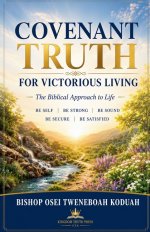 Covenant Truth for Victorious Living