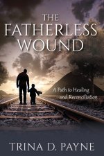 The Fatherless Wound