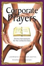 Corporate Prayers: Divine Intercessions for the Collective Soul