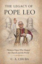The Legacy of Pope Leo: Thirteen Popes Who Shaped the Church and the World