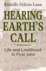 Hearing Earth's Call: Life and Livelihood in First John