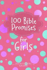 100 Bible Promises for Girls: Pocketbooks by Broadstreet