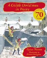 Child\'s Christmas In Wales 70th Anniversary Edition