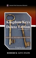 Kingdom Keys Deluxe Edition (4 Mini-Books in 1): Principles for Successful Christian Living