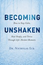 Becoming Unshaken