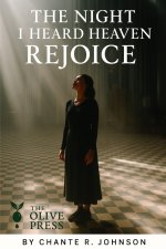 The Night I Heard Heaven Rejoice